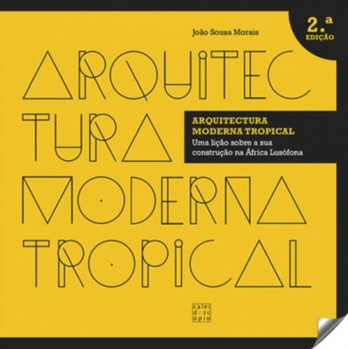 Libro Arquitectura Moderna Tropical JOAO SOUSA MORAIS