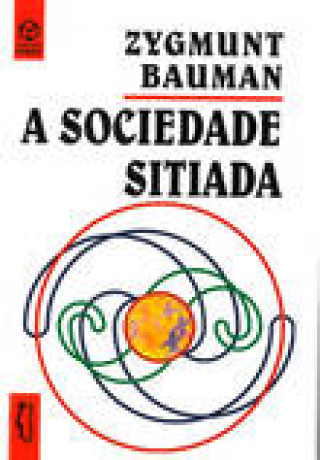 Buch A Sociedade Sitiada ZYGMUNT BAUMAN