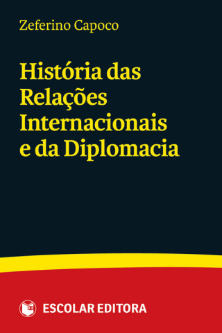 Książka História das RelaÇoes Internacionais e da Diplomacia ZEFERINO CAPOCO