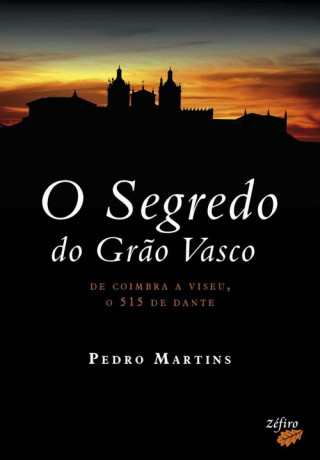 Книга O SEGREDO DO GRÃO VASCO PEDRO MARTINS