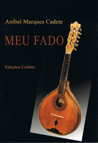 Carte MEU FADO ANIBAL MARQUES CADETE