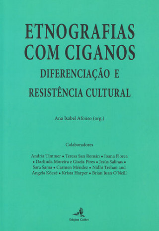 Książka Etnografias com Ciganos - Diferenciação e Resistência Cultural 