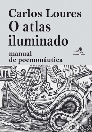 Könyv o atlas iluminado: manual de poemonautica CARLOS LOURES