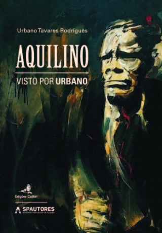 Book Aquilino - Visto por Urbano URBANO TAVARES RODRIGUES