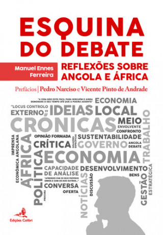 Kniha Esquina do Debate - Reflexões sobre Angola e África MANUEL ENNES FERREIRA