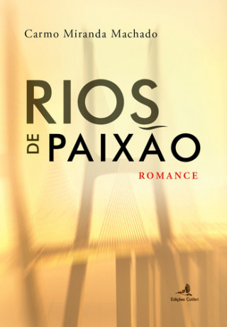 Książka RIOS DE PAIXÃO ROMANCE CARMO MIRANDA MACHADO