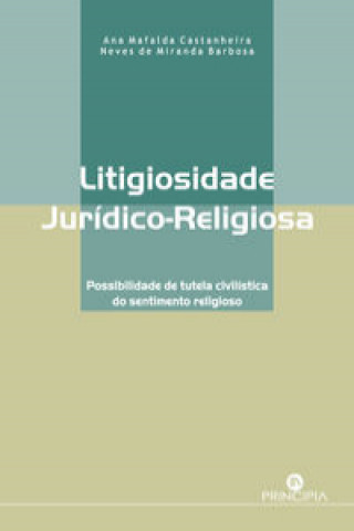 Könyv Litigiosidade Jurídico-Religiosa CASTANHEIRA NEVES DE NURABDA BARBOSA