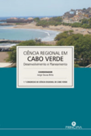 Książka Ciencia e Desenvolvimento Regional em Cabo Verde- JORGE SOUSA BRITO