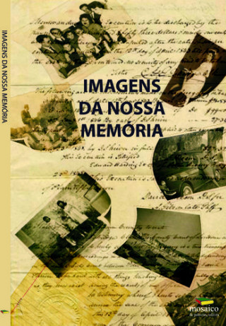 Livro IMAGENS DA NOSSA MEMÓRIA 