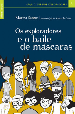 Kniha Os Exploradores e o Baile de Máscaras MARINA SANTOS