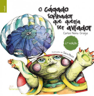 Livre O cágado sonhador que queria ser aviador CARLOS NUNO GRANJA