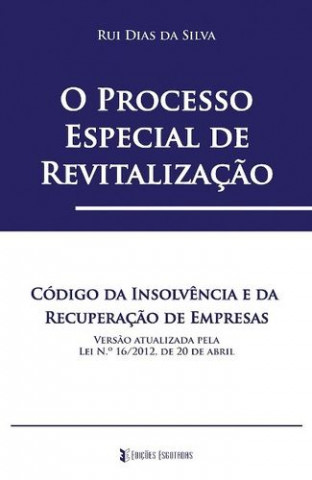 Kniha O Processo Especial de Revitalização RUI DIAS DA SILVA