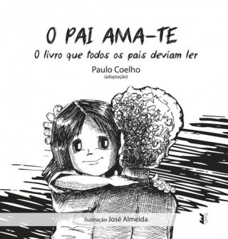 Livre O Pai Ama-te PAULO COELHO