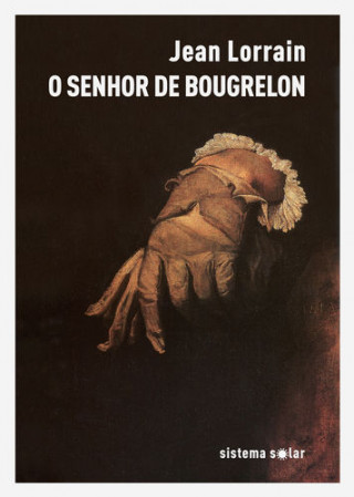Carte O SENHOR DE BOUGRELON JEAN LORRAIN
