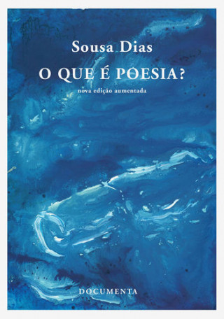 Knjiga O QUE É POESIA? SOUSA DIAS