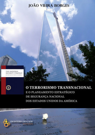 Kniha O terrorismo transnacional e o planeamento estratégico de segurança nacional dos JOAO VIEIRA BORGES