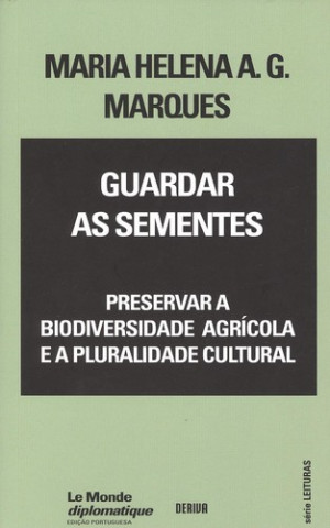 Libro Guardar as sementes MARIA HELENA A.G. MARQUES