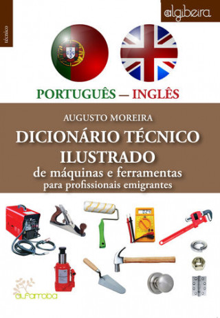 Kniha Dicionário Técnico Ilustrado Português-Inglês AUGUSTO MOREIRA