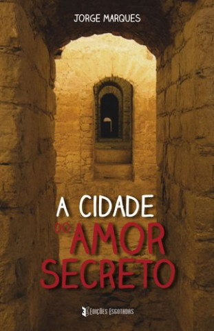 Książka A Cidade do Amor Secreto JORGE MARQUES