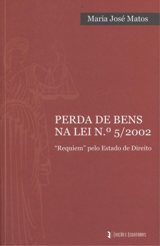 Buch Perda de bens na lei nº5/2002 MARIA JOSE MATOS