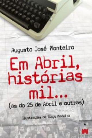 Libro Em Abril, histórias mil AUGUSTO JOSE MONTEIRO