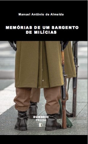 Könyv Memórias de um Sargento de Milícias MANUEL ANTONIO DE ALMEIDA