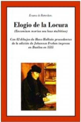 Könyv ELOGIO DE LA LOCURA ERASMO DE ROTTERDAM