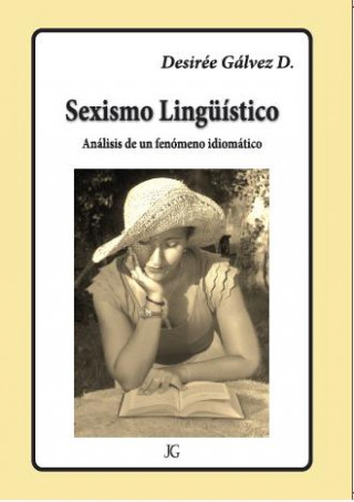 Knjiga SEXISMO LINGUISTICO DESIREE GÁLVEZ