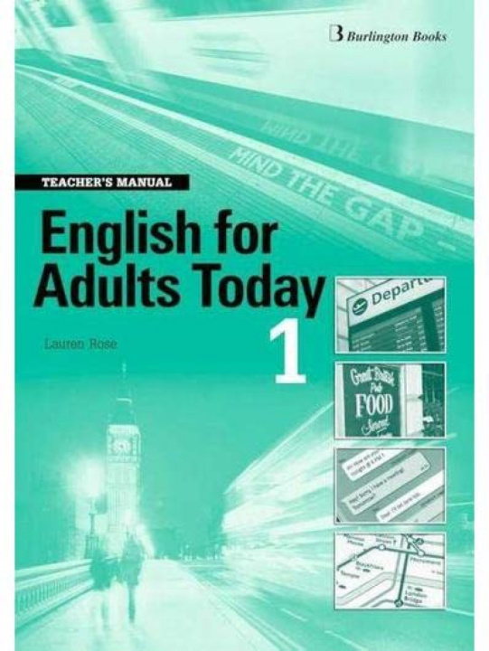 Carte ENGLISH FOR ADULTS TODAY 1 TEACHERS BOOK 