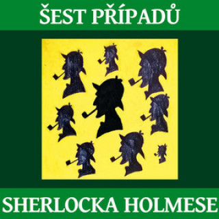 Hanganyagok Šest případů Sherlocka Holmese Sir Arthur Conan Doyle