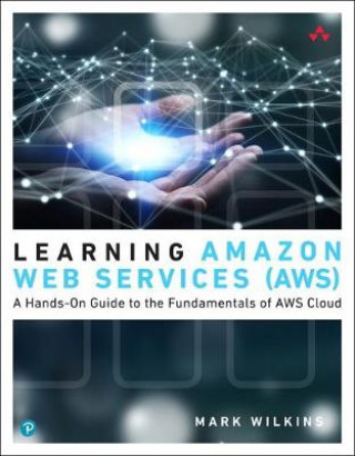 Könyv Learning Amazon Web Services (AWS) Mark Wilkins