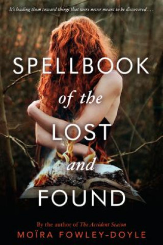 Carte Spellbook of the Lost and Found Moira Fowley-Doyle