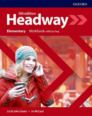 Book Headway: Elementary: Workbook Without Key Liz Soars
