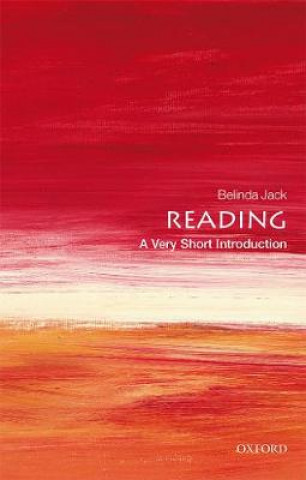 Könyv Reading: A Very Short Introduction Belinda Jack