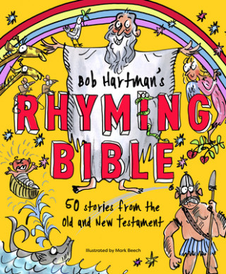 Könyv Bob Hartman's Rhyming Bible Bob Hartman