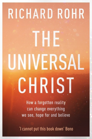 Kniha Universal Christ Richard Rohr