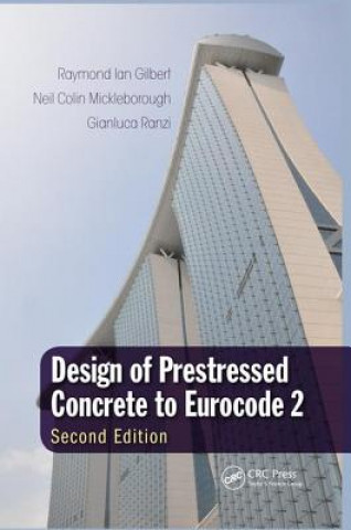 Книга Design of Prestressed Concrete to Eurocode 2 Gilbert