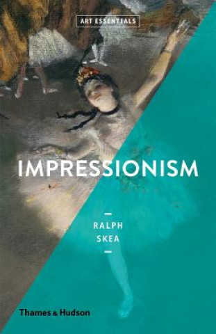 Kniha Impressionism RALPH SKEA