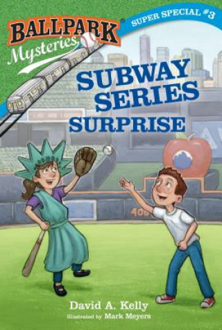 Kniha Ballpark Mysteries Super Special #3: Subway Series Surprise David A Kelly