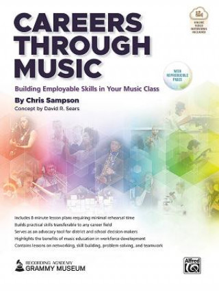 Книга Careers Through Music: Building Employable Skills in Your Music Class, Book & Streaming Video Chris Sampson