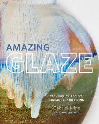 Kniha Amazing Glaze Gabriel Kline