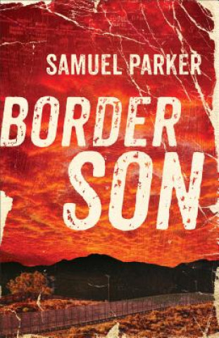 Kniha Border Son Samuel Parker