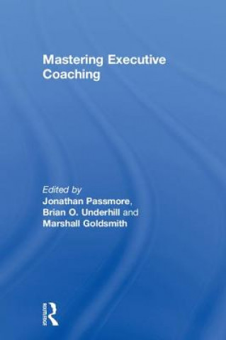 Könyv Mastering Executive Coaching 