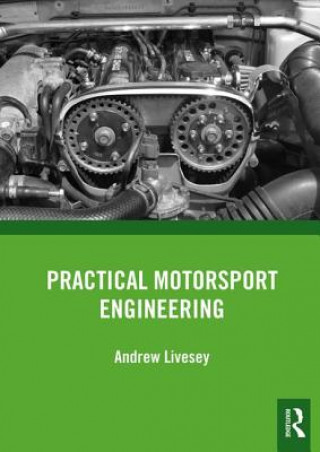 Книга Practical Motorsport Engineering Andrew Livesey
