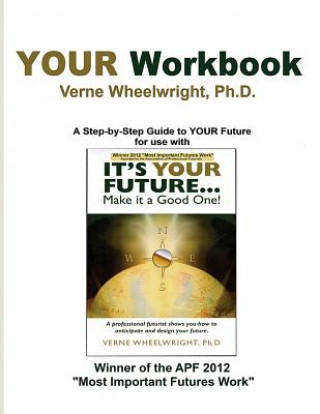Book YOUR Workbook Verne Wheelwright Ph D