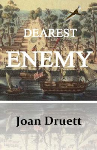 Kniha Dearest Enemy Joan Druett