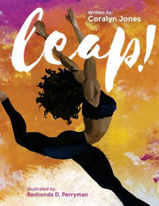 Книга Leap! Coralyn Jones