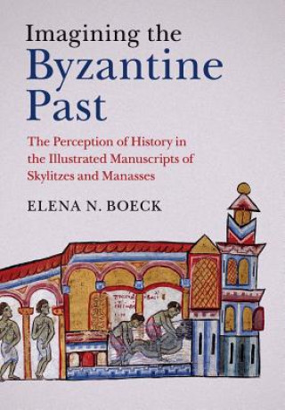 Carte Imagining the Byzantine Past Boeck