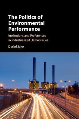 Könyv Politics of Environmental Performance Jahn