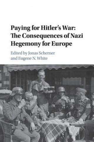 Kniha Paying for Hitler's War Jonas Scherner